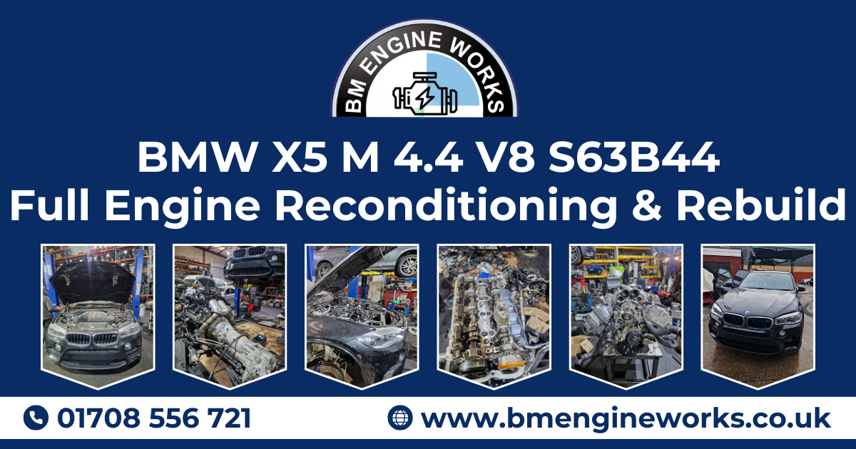 BMW X5 M 4.4 V8 S63B44 – Full Engine Reconditioning & Rebuild
